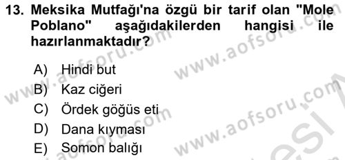 Dünya Mutfakları 1 Dersi 2021 - 2022 Yılı Yaz Okulu Sınav Soruları 13. Soru