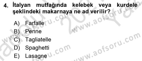 Dünya Mutfakları 1 Dersi 2021 - 2022 Yılı Yaz Okulu Sınav Soruları 4. Soru