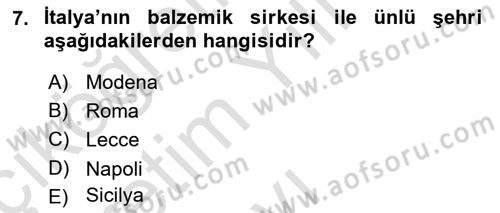 Dünya Mutfakları 1 Dersi 2021 - 2022 Yılı Yaz Okulu Sınav Soruları 7. Soru