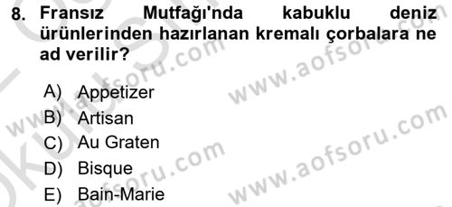 Dünya Mutfakları 1 Dersi 2021 - 2022 Yılı Yaz Okulu Sınav Soruları 8. Soru