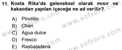 Dünya Mutfakları 1 Dersi 2022 - 2023 Yılı Yaz Okulu Sınav Soruları 11. Soru