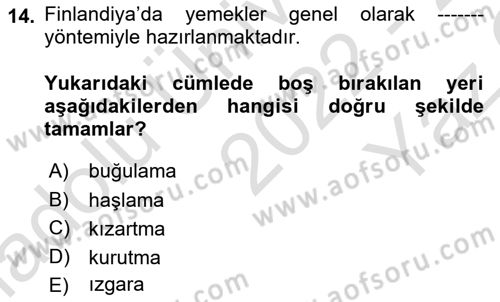 Dünya Mutfakları 1 Dersi 2022 - 2023 Yılı Yaz Okulu Sınav Soruları 14. Soru
