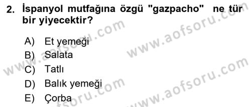 Dünya Mutfakları 1 Dersi 2022 - 2023 Yılı Yaz Okulu Sınav Soruları 2. Soru