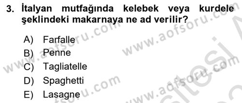 Dünya Mutfakları 1 Dersi 2022 - 2023 Yılı Yaz Okulu Sınav Soruları 3. Soru