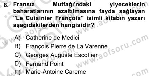 Dünya Mutfakları 1 Dersi 2022 - 2023 Yılı Yaz Okulu Sınav Soruları 8. Soru