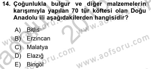 Yöresel Mutfaklar Dersi 2016 - 2017 Yılı (Vize) Ara Sınav Soruları 14. Soru
