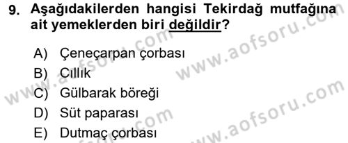 Yöresel Mutfaklar Dersi 2016 - 2017 Yılı (Vize) Ara Sınav Soruları 9. Soru