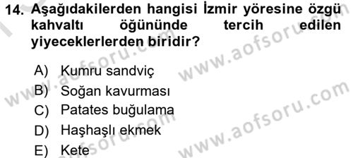 Yöresel Mutfaklar Dersi 2016 - 2017 Yılı (Final) Dönem Sonu Sınav Soruları 14. Soru
