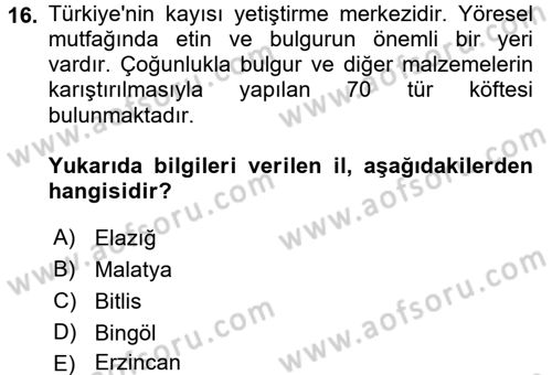 Yöresel Mutfaklar Dersi 2017 - 2018 Yılı (Vize) Ara Sınav Soruları 16. Soru