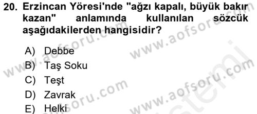 Yöresel Mutfaklar Dersi 2017 - 2018 Yılı (Vize) Ara Sınav Soruları 20. Soru