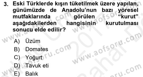 Yöresel Mutfaklar Dersi 2017 - 2018 Yılı (Vize) Ara Sınav Soruları 3. Soru
