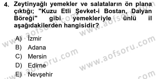 Yöresel Mutfaklar Dersi 2017 - 2018 Yılı (Vize) Ara Sınav Soruları 4. Soru
