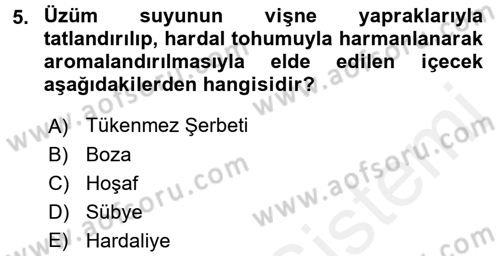 Yöresel Mutfaklar Dersi 2017 - 2018 Yılı (Vize) Ara Sınav Soruları 5. Soru
