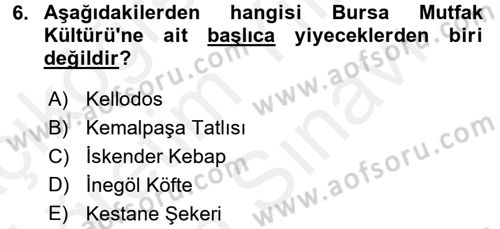 Yöresel Mutfaklar Dersi 2017 - 2018 Yılı (Vize) Ara Sınav Soruları 6. Soru