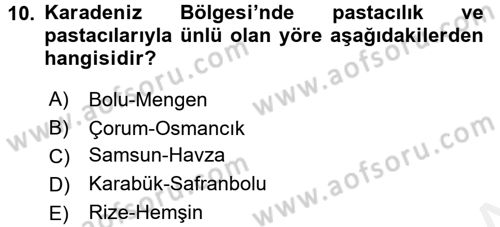 Yöresel Mutfaklar Dersi 2017 - 2018 Yılı (Final) Dönem Sonu Sınav Soruları 10. Soru