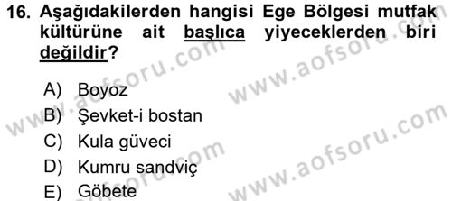 Yöresel Mutfaklar Dersi 2017 - 2018 Yılı (Final) Dönem Sonu Sınav Soruları 16. Soru