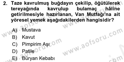 Yöresel Mutfaklar Dersi 2017 - 2018 Yılı (Final) Dönem Sonu Sınav Soruları 2. Soru