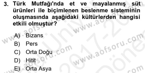 Yöresel Mutfaklar Dersi 2017 - 2018 Yılı (Final) Dönem Sonu Sınav Soruları 3. Soru