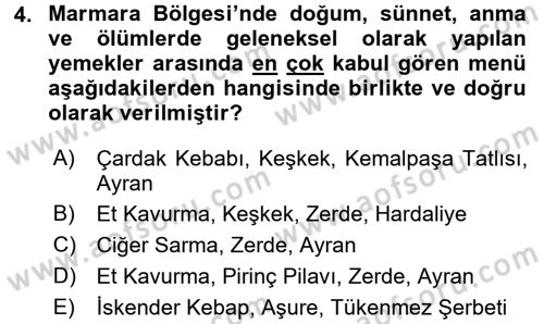 Yöresel Mutfaklar Dersi 2017 - 2018 Yılı (Final) Dönem Sonu Sınav Soruları 4. Soru