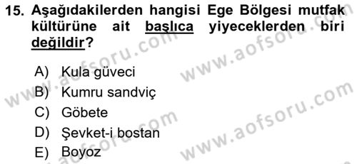 Yöresel Mutfaklar Dersi 2018 - 2019 Yılı 3 Ders Sınavı 15. Soru