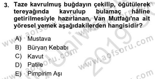 Yöresel Mutfaklar Dersi 2018 - 2019 Yılı 3 Ders Sınavı 3. Soru