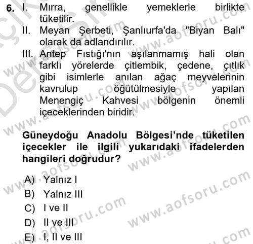 Yöresel Mutfaklar Dersi 2018 - 2019 Yılı 3 Ders Sınavı 6. Soru