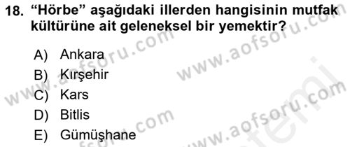 Yöresel Mutfaklar Dersi 2018 - 2019 Yılı (Vize) Ara Sınav Soruları 18. Soru