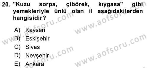 Yöresel Mutfaklar Dersi 2018 - 2019 Yılı (Vize) Ara Sınav Soruları 20. Soru