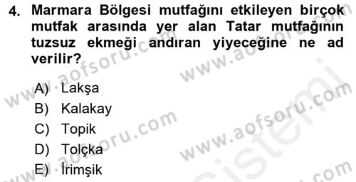 Yöresel Mutfaklar Dersi 2018 - 2019 Yılı (Vize) Ara Sınav Soruları 4. Soru