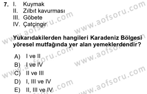 Yöresel Mutfaklar Dersi 2018 - 2019 Yılı (Vize) Ara Sınav Soruları 7. Soru