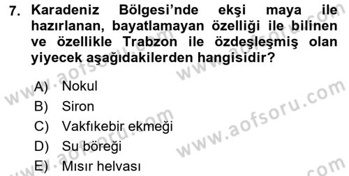Yöresel Mutfaklar Dersi 2018 - 2019 Yılı (Final) Dönem Sonu Sınav Soruları 7. Soru