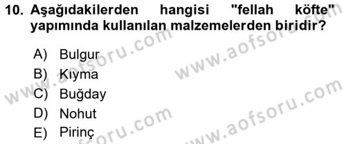 Yöresel Mutfaklar Dersi 2018 - 2019 Yılı Yaz Okulu Sınav Soruları 10. Soru