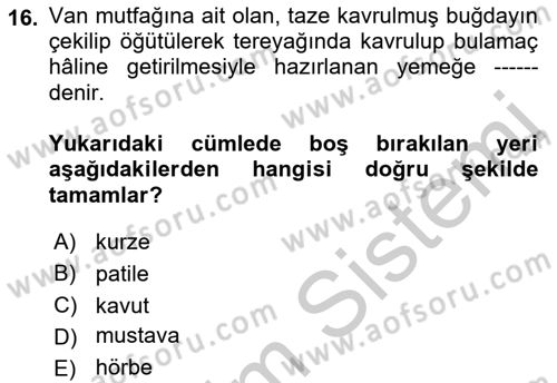 Yöresel Mutfaklar Dersi 2018 - 2019 Yılı Yaz Okulu Sınav Soruları 16. Soru