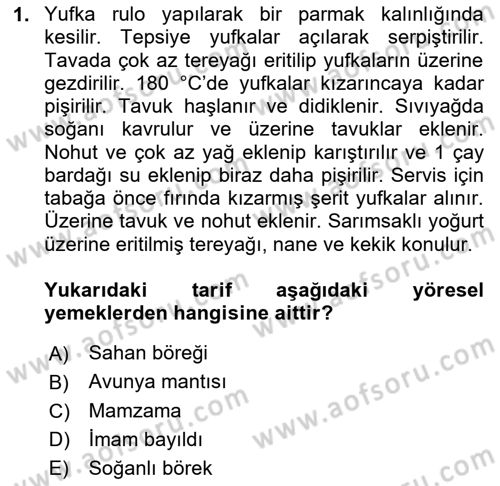 Yöresel Mutfaklar Dersi 2020 - 2021 Yılı Yaz Okulu Sınav Soruları 1. Soru