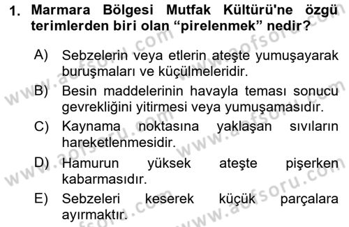 Yöresel Mutfaklar Dersi 2021 - 2022 Yılı (Vize) Ara Sınav Soruları 1. Soru