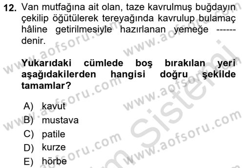 Yöresel Mutfaklar Dersi 2021 - 2022 Yılı (Vize) Ara Sınav Soruları 12. Soru
