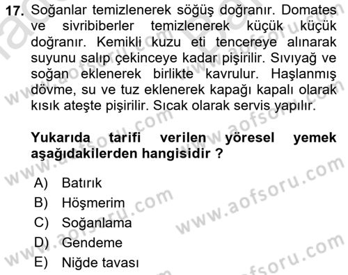 Yöresel Mutfaklar Dersi 2021 - 2022 Yılı (Vize) Ara Sınav Soruları 17. Soru