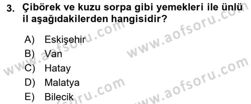 Yöresel Mutfaklar Dersi 2021 - 2022 Yılı (Vize) Ara Sınav Soruları 3. Soru