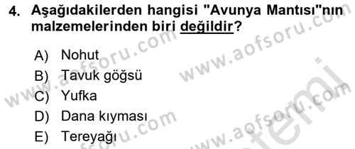 Yöresel Mutfaklar Dersi 2021 - 2022 Yılı (Vize) Ara Sınav Soruları 4. Soru