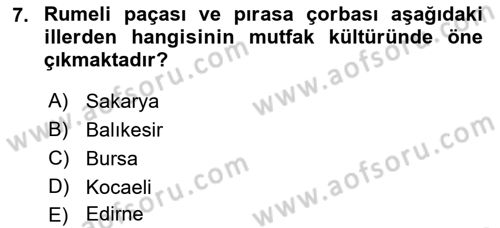 Yöresel Mutfaklar Dersi 2021 - 2022 Yılı (Vize) Ara Sınav Soruları 7. Soru