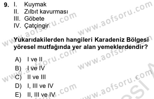 Yöresel Mutfaklar Dersi 2021 - 2022 Yılı (Vize) Ara Sınav Soruları 9. Soru