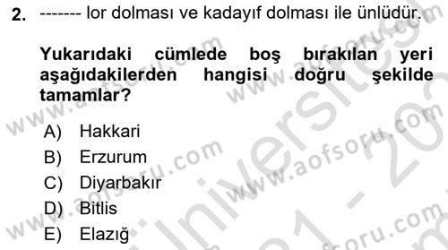 Yöresel Mutfaklar Dersi 2021 - 2022 Yılı (Final) Dönem Sonu Sınav Soruları 2. Soru
