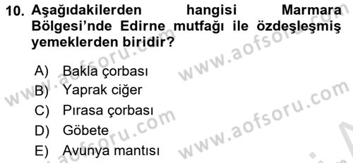 Yöresel Mutfaklar Dersi 2021 - 2022 Yılı Yaz Okulu Sınav Soruları 10. Soru