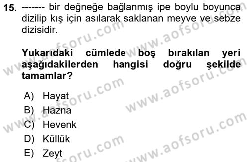 Yöresel Mutfaklar Dersi 2021 - 2022 Yılı Yaz Okulu Sınav Soruları 15. Soru