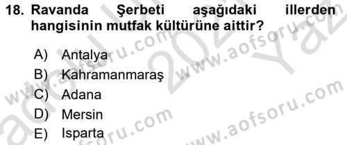 Yöresel Mutfaklar Dersi 2021 - 2022 Yılı Yaz Okulu Sınav Soruları 18. Soru