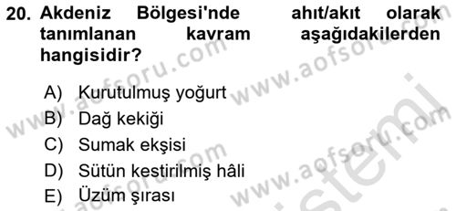 Yöresel Mutfaklar Dersi 2021 - 2022 Yılı Yaz Okulu Sınav Soruları 20. Soru