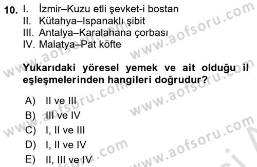Yöresel Mutfaklar Dersi 2022 - 2023 Yılı Yaz Okulu Sınav Soruları 10. Soru