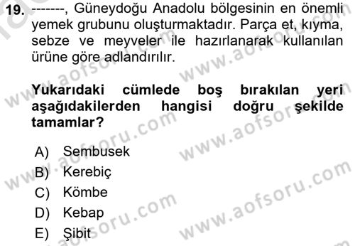 Yöresel Mutfaklar Dersi 2022 - 2023 Yılı Yaz Okulu Sınav Soruları 19. Soru