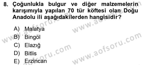 Yöresel Mutfaklar Dersi 2022 - 2023 Yılı Yaz Okulu Sınav Soruları 8. Soru