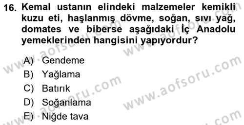 Yöresel Mutfaklar Dersi 2023 - 2024 Yılı (Vize) Ara Sınav Soruları 16. Soru